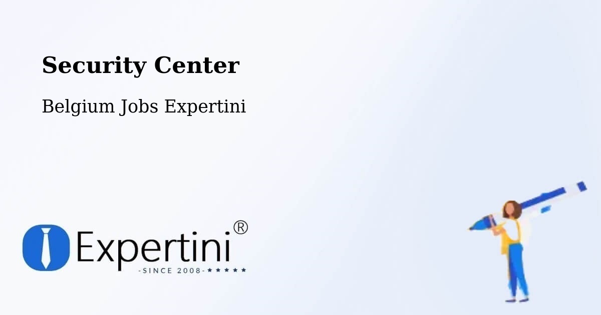 Security Center - Belgium Jobs Expertini